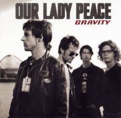 Our Lady Peace : Gravity